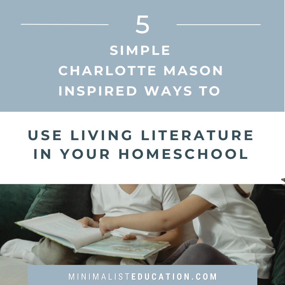 5 easy Charlotte Mason methods for the Homeschool